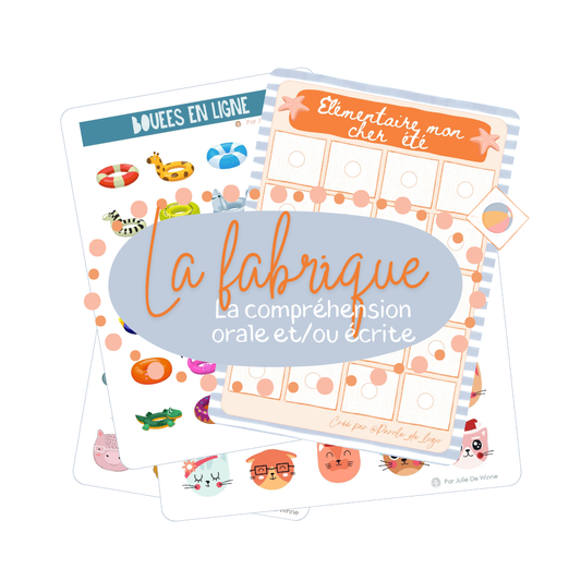 La fabrique - La compréhension orale et/ou écrite